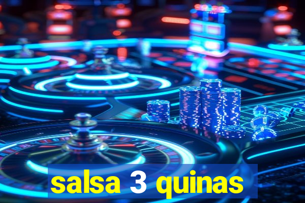 salsa 3 quinas